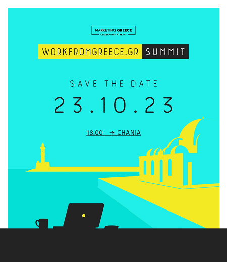 WORKFROMGREECE.GR Summit 2023 @Chania, Center of Mediterranean Architecture, Monday 23.10 at 18:00